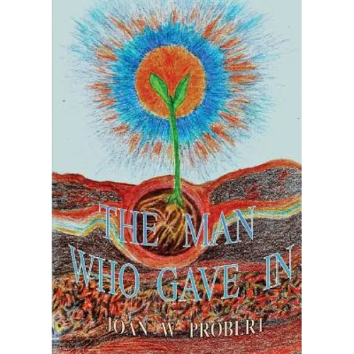 The Man Who Gave In