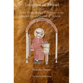 Testament of Flamel: and Other Works Being a Collection on the Sacred Art and Science of Alchemy