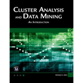Cluster Analysis and Data Mining: An Introduction