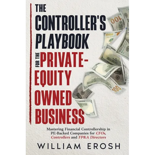 The Controller's Playbook For The Private-Equity Owned Business