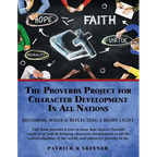 The Proverbs Project for Character Development In All Nations - Paperback