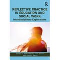 Reflective Practice in Education and Social Work: Interdisciplinary Explorations