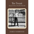The Truant: Young Lee Harvey Oswald in New York