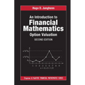 An Introduction to Financial Mathematics: Option Valuation