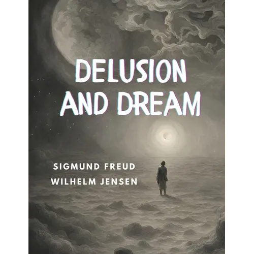 Delusion and Dream