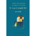 The Blended Family Guide