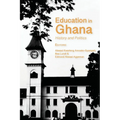 Education in Ghana: History and Politics