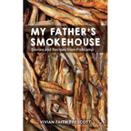 My Father's Smokehouse: Stories and Recipes from Fishcamp - Paperback