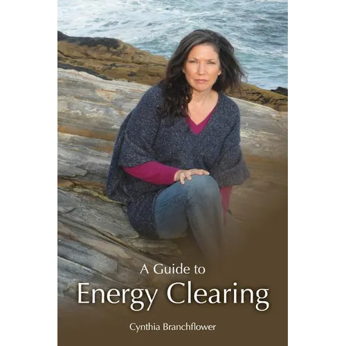 A Guide To Energy Clearing