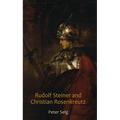 Rudolf Steiner and Christian Rosenkreutz