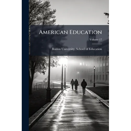American Education; Volume 17