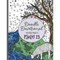 Doodle Devotional, Volume 1: Psalm 23: An Adult Coloring Book Bible Study of Psalm 23