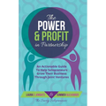 The Power & Profit in Partnership: An Actionable Guide to Help Solopreneurs Grow Their Business Through Joint Ventures