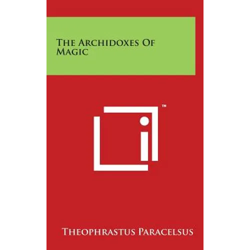 The Archidoxes Of Magic