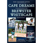 Cape Dreams: A Season with the Brewster Whitecaps - Paperback