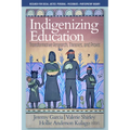 Indigenizing Education: Transformative Research, Theories, and PRAXIS