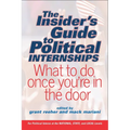 The Insider's Guide to Political Internships: What to Do Once You're in the Door
