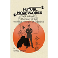Mutual Mindfulness: NLP & AIKIDO, The study of the Universal Principles of Excellence