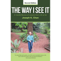 The Way I See It: A Candid Review of Lessons from Life so far (Second Edition)