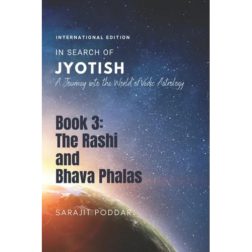 The Rasi and Bhava Phalas: A Journey into the World of Jyotish