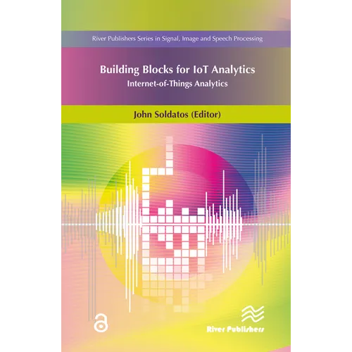 Building Blocks for Iot Analytics Internet-Of-Things Analytics