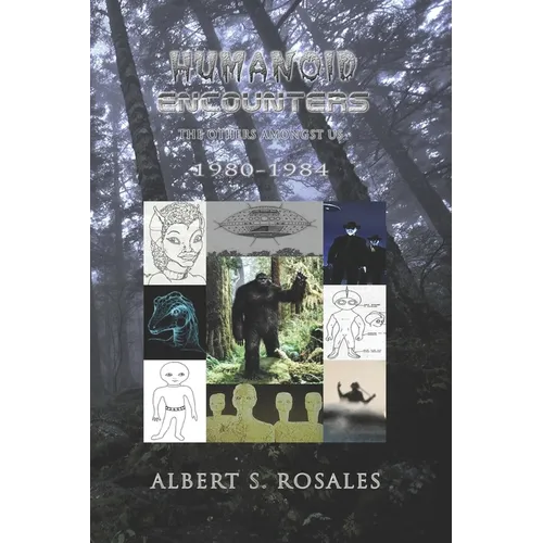 Humanoid Encounters 1980-1984: The Others amongst Us