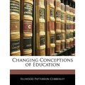 Changing Conceptions of Education