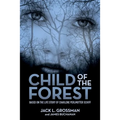Child of the Forest: Based on the Life Story of Charlene Perlmutter Schiff