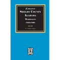 Earliest SHELBY County, Alabama Marriages, 1825-1869