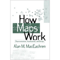 How Maps Work: Representation, Visualization, and Design
