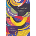 Excuse Me!: Outrageous Plays for Secondary Students
