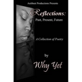 Reflections: Past, Present, Future