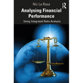 Analysing Financial Performance: Using Integrated Ratio Analysis