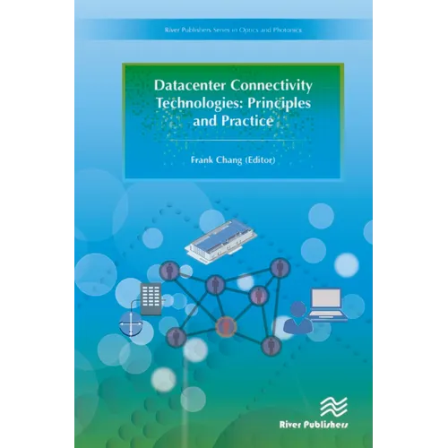 Datacenter Connectivity Technologies: Principles and Practice