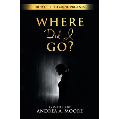 Grief to Grind: Where did I go?