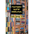 Memory Dump Analysis Anthology, Volume 11