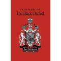 Legends of the Black Orchid