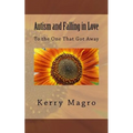 Autism and Falling in Love: To the One That Got Away