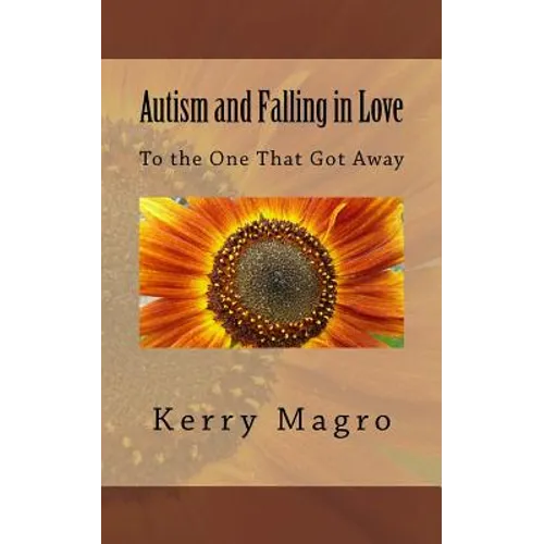 Autism and Falling in Love: To the One That Got Away
