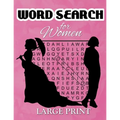 Word Search for Women: Large Print Puzzle Book