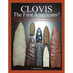 CLOVIS The First Americans?: Does The Evident Mastery Of All Knapping Resources Not Imply An Earlier Cultural Presence Than Clovis? - Paperback