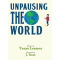 Unpausing the World