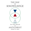 The Way of Knowledge in the Reign of Antichrist