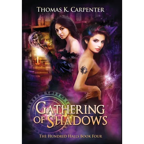 Gathering of Shadows: The Hundred Halls Series Book Four