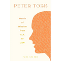 Peter Tork: Words of Wisdom from A.A. to ZEN