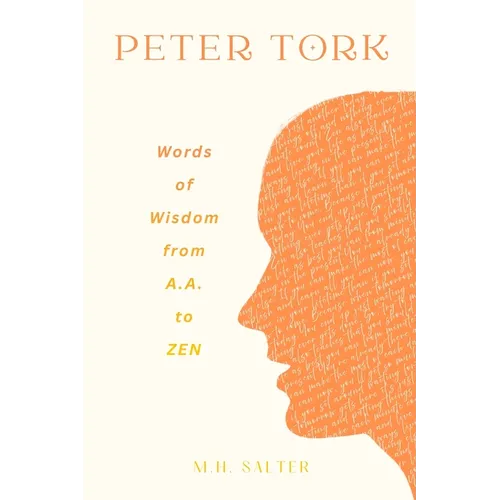 Peter Tork: Words of Wisdom from A.A. to ZEN