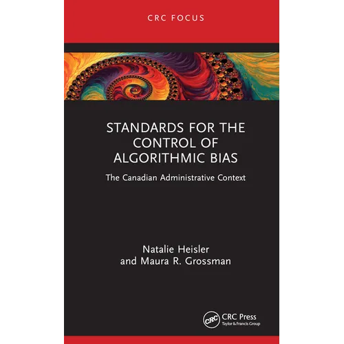 Standards for the Control of Algorithmic Bias: The Canadian Administrative Context