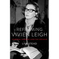 Reframing Vivien Leigh: Stardom, Gender, and the Archive