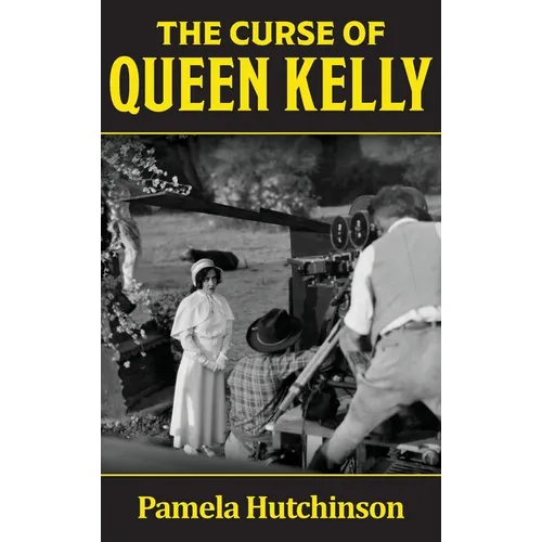 The Curse of Queen Kelly