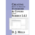 Creating Print On Demand Interiors & Covers Using Scribus 1.4.1
